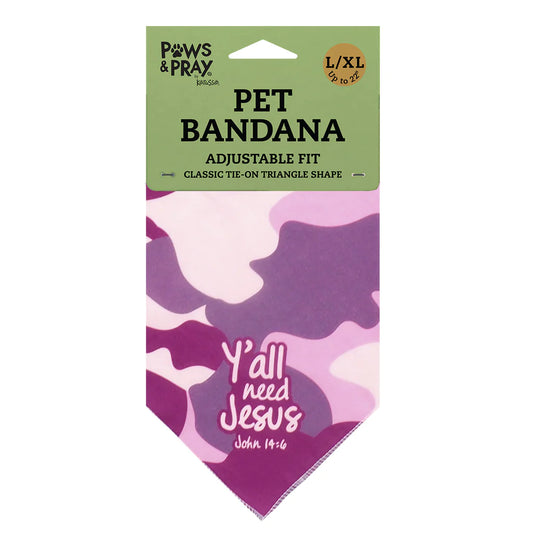 Paws & Pray® Bandana - Y'all Need Jesus